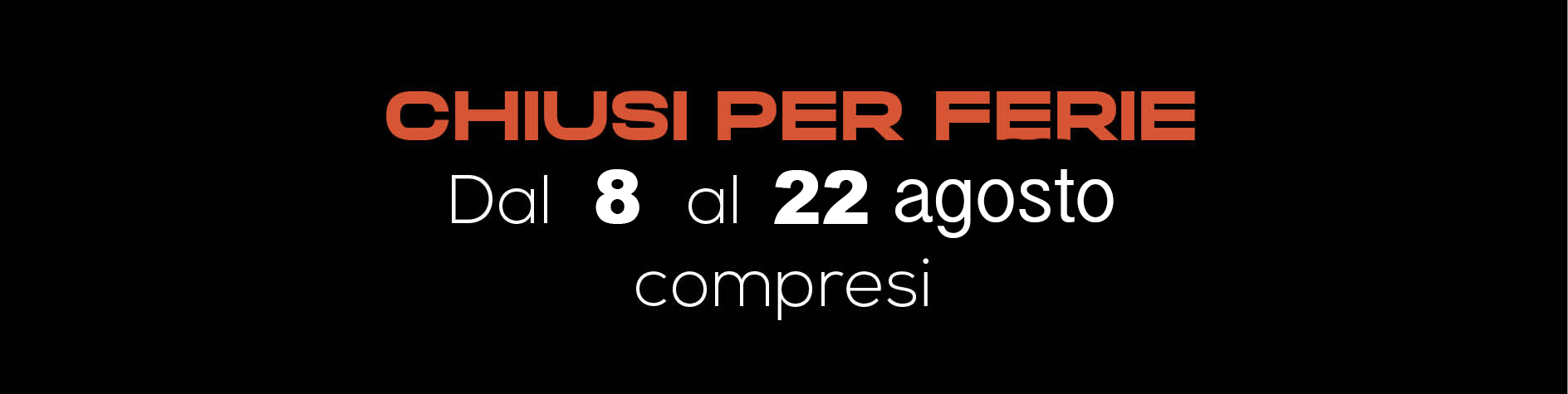 Chiusi per ferie